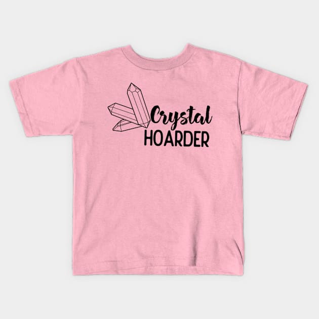 Crystal Hoarder Kids T-Shirt by Mystical Moon Goddess